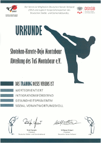 Urkunde: Das Training im Shotokan-Karate-Dojo Montabaur ist werteorientiert, integrationsfördernd, gesundheitspräventiv und sozial verantwortungsvoll.